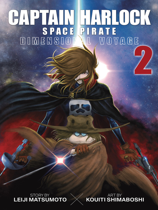 Title details for Captain Harlock: Dimensional Voyage, Volume 2 by Leiji Matsumoto - Available